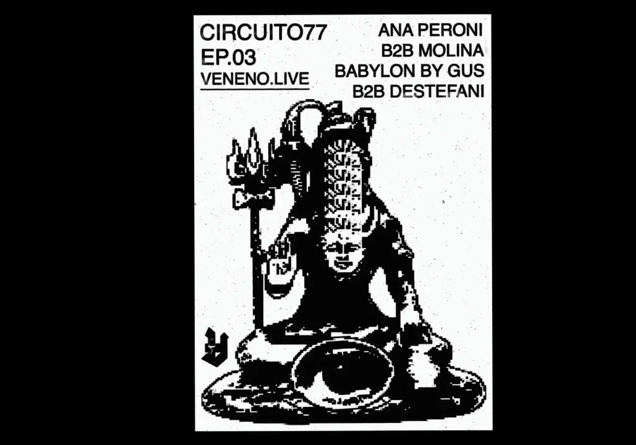 Circuito 77 – Ana Peroni X Molina & Babylon By Gus X Destefani