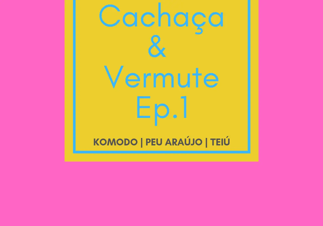 Cachaça & Vermute