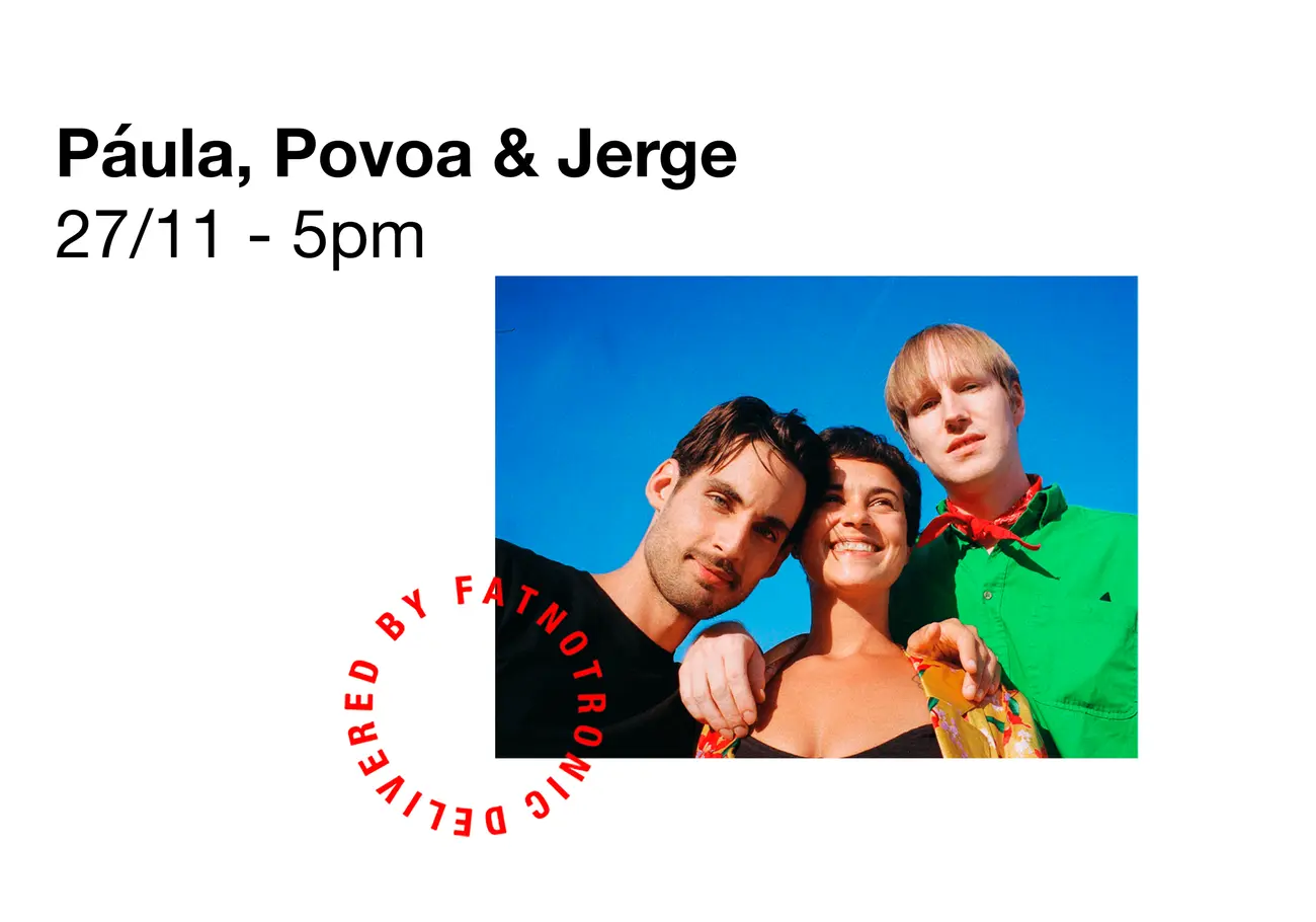 Páula, Povoa & Jerge