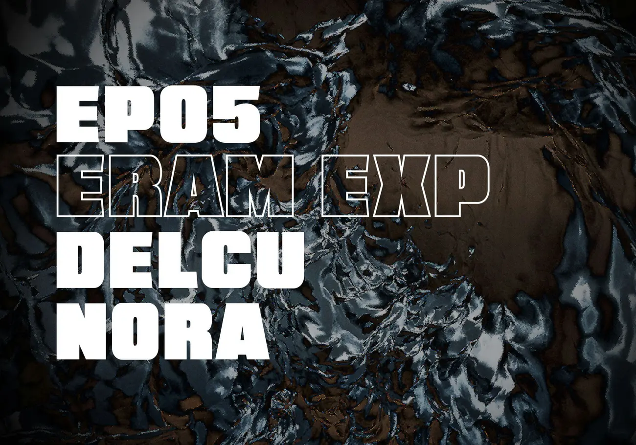 ERAM EXP – ERAM, Delcu, Nora